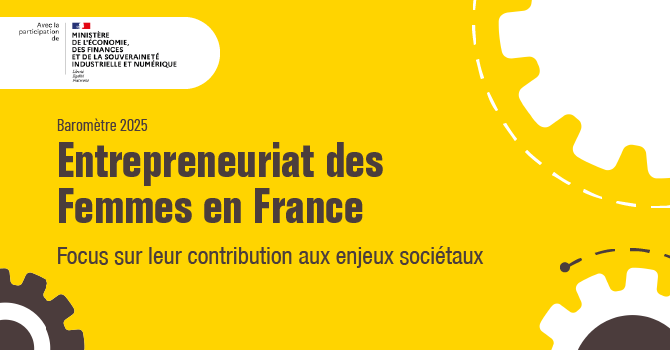 Édition 2025 du Baromètre de l'entrepreneuriat féminin