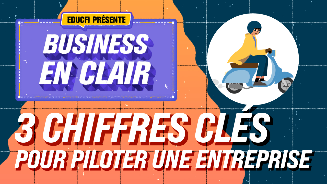 Vidéo : 3 chiffres clés pour piloter une entreprise