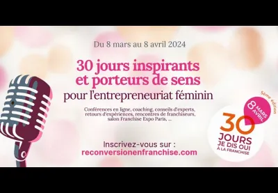 30 jours "Je dis oui à la franchise"