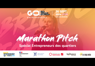 Go entrepreneurs Lyon : appel à candidature marathon pitch spécial entrepreneurs des quartiers