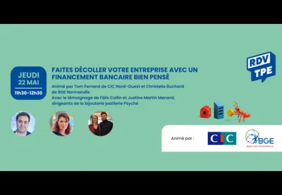 BGE et CIC proposent un webinaire le 22/05/25 à 11h00