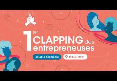 1er clapping des entrepreneuses Metz