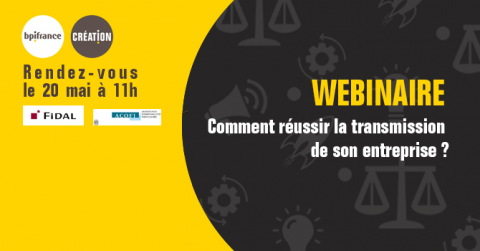 Webinaire : comment réussir la transmission de son entreprise ?
