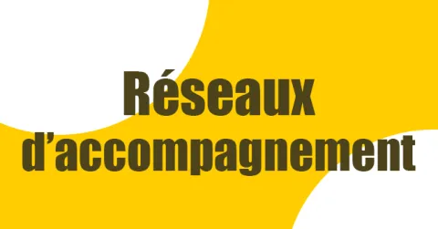 réseaux d'accompagnement