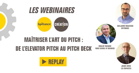 Replay webinaire - Maîtriser l'art du pitch : de l'elevator pitch au pitch deck
