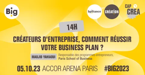 Masterclass Big 2023 - Créateurs d'entreprise, comment réussir votre business plan ?
