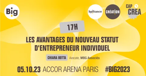 Masterclass Big 2023 : les avantages du nouveau statut d'entrepreneur individuel