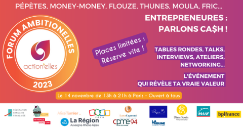 Forum Ambition'elles "Entrepreneures, parlons cash"