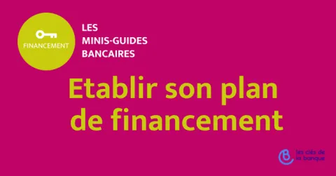 Mini-guide : établir son plan de financement