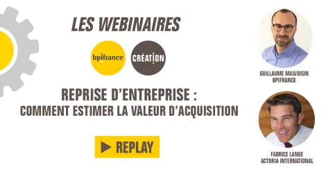 Replay webinaire - Reprise d'entreprise : comment estimer la valeur d'acquisition ?