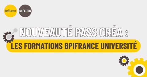 Le Pass Créa s'associe aux formations Bpifrance Université