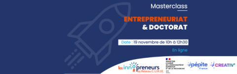 Masterclass "Entrepreneuriat & Doctorat" à l'attention des jeunes chercheurs