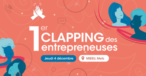 1er clapping des entrepreneuses Metz