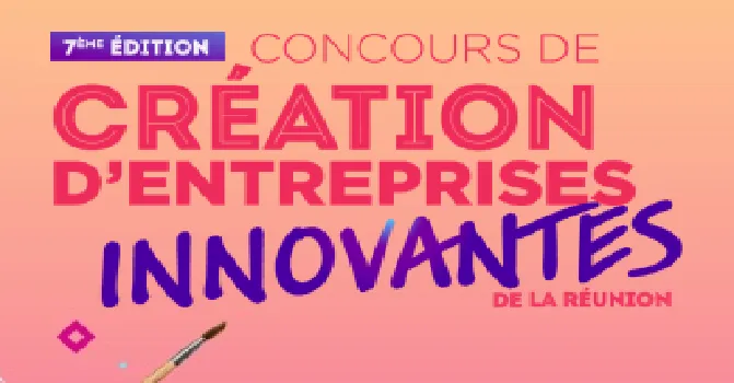 concours de création d'entreprises innovantes à la Réunion