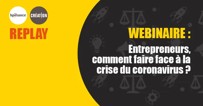 Replay webinaire : Coronavirus Covid-19, comment faire face à la crise ?