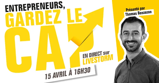 Entrepreneurs, gardez le cap !