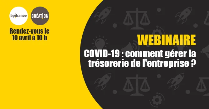 Webinaire COVID-19 : la gestion de trésorerie en période de crise