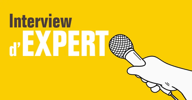 Interview d'expert