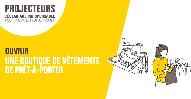 Ouvrir une boutique de vêtements de prêt-à-porter
