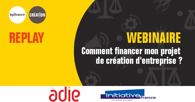 Comment financer mon projet de création d'entreprise ?