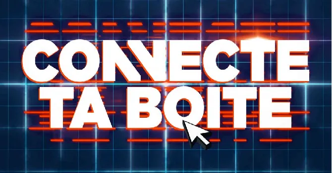 Emission Connecte Ta boite
