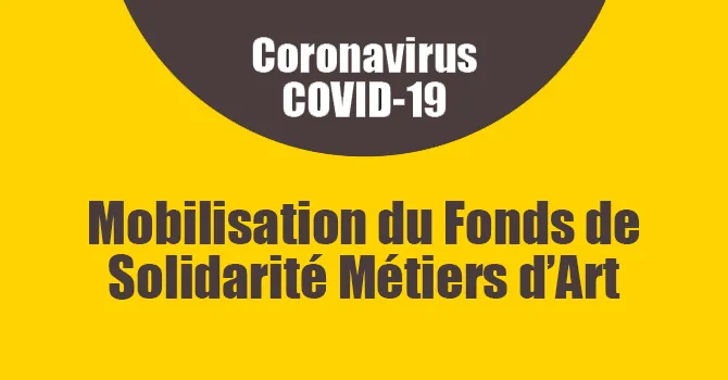 Mobilisation du Fonds de Solidarité Métiers d'Art
