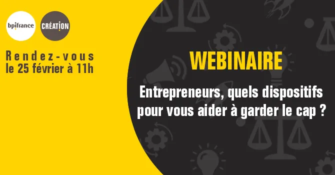 Entrepreneurs, quels dispositifs pour vous aider à garder le cap ?