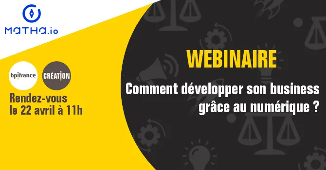 Comment développer son business grâce au numérique ?