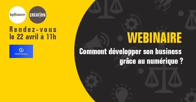 Comment développer son business grâce au numérique ?