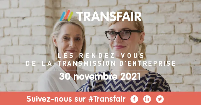Assurez votre rebond grâce à la reprise d’entreprise et TRANSFAIR !
