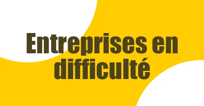 entreprise en difficulté