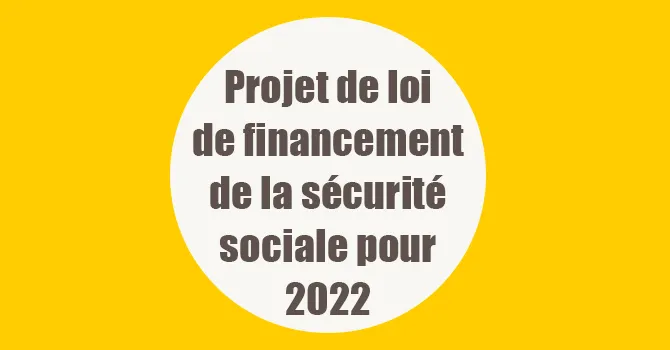 PLFSS 2022 : les principales mesures pour les indépendants 