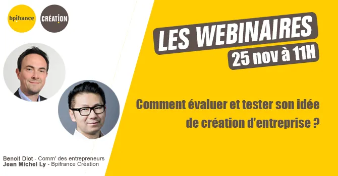 Webinaire : comment évaluer et tester son idée de création d'entreprise ?