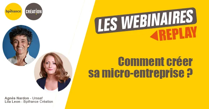 Replay webinaire : comment créer sa micro-entreprise ?