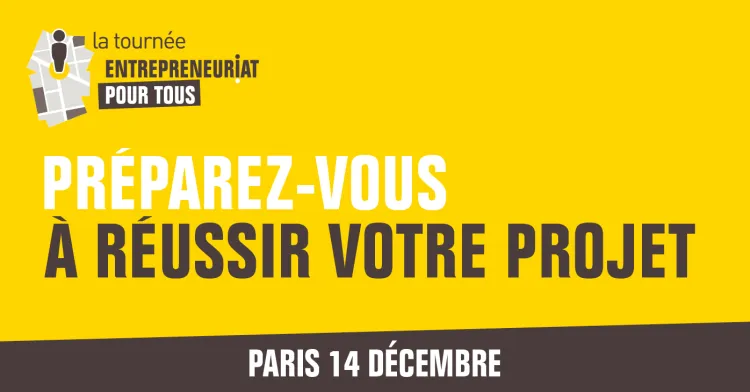 La tournée Entrepreneuriat pour Tous se termine à Paris !