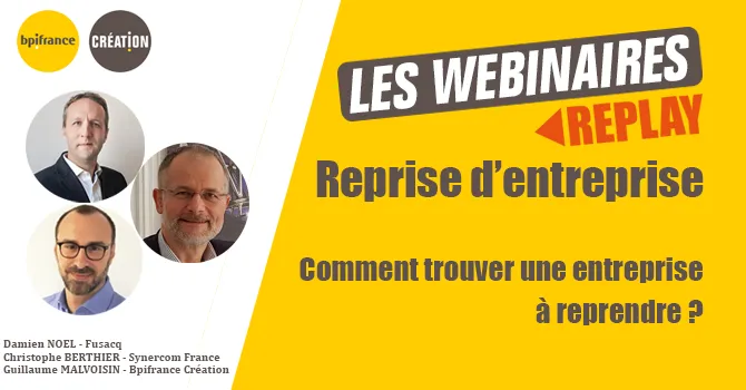Replay webinaire : comment trouver une entreprise à reprendre ?