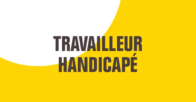 Travailleur handicapé