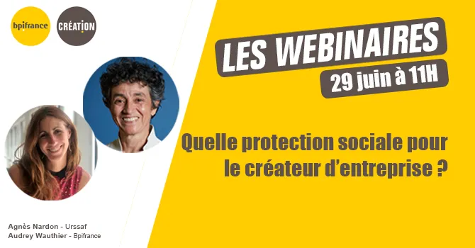 Webinaire : quelle protection sociale pour le créateur d'entreprise ?