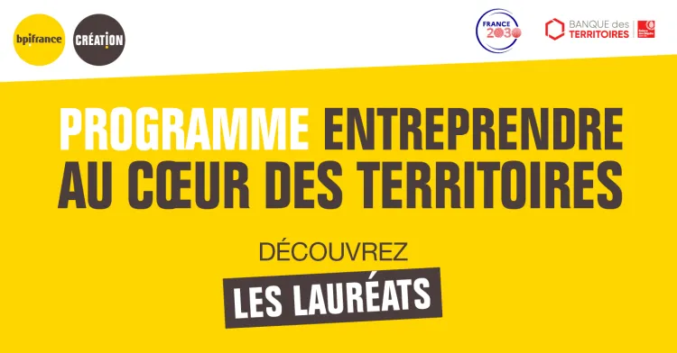 42 nouveaux lauréats pour le programme Entreprendre au coeur des territoires