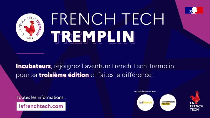 Appel à manifestation d’intérêt : incubation French Tech Tremplin