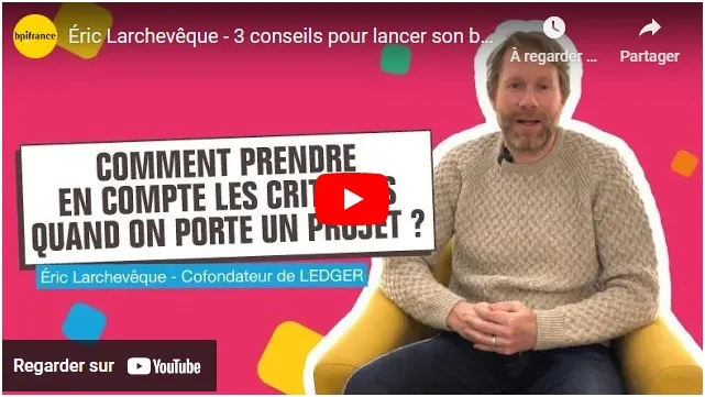 3 conseils d'Éric Larchevêque pour lancer son business