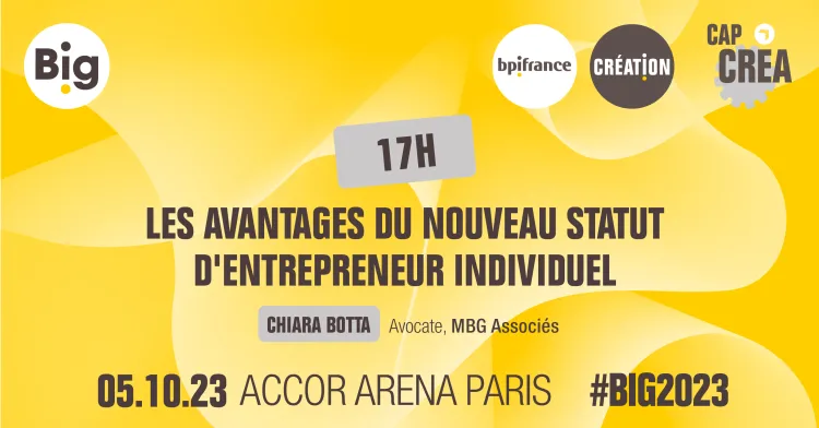 Masterclass Big 2023 : les avantages du nouveau statut d'entrepreneur individuel