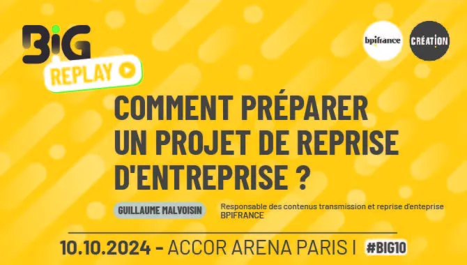 Replay_Big 10_ préparer un projet de reprise