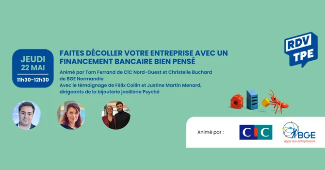 BGE et CIC proposent un webinaire le 22/05/25 à 11h00