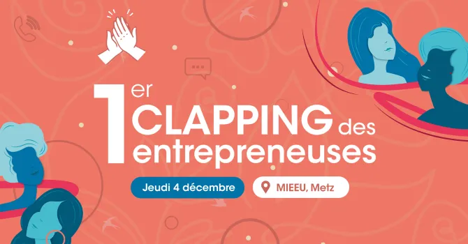 1er clapping des entrepreneuses Metz