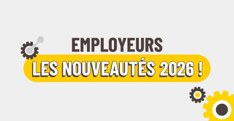 employeurs nouveautés 2026