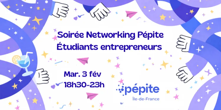 Paris : soirée networking Pépite - rencontre étudiants entrepreneurs