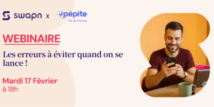 Webinaire SWAPN : les erreurs à éviter quand on se lance