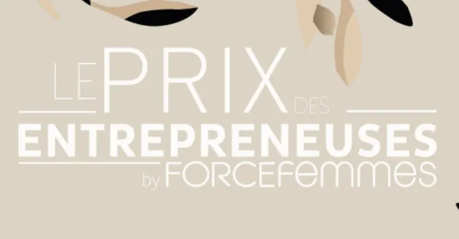Prix Entrepreneuses by Forces femmes