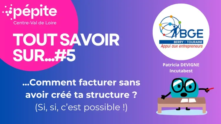Webinaire - Comment facturer sans avoir créé ta structure ?